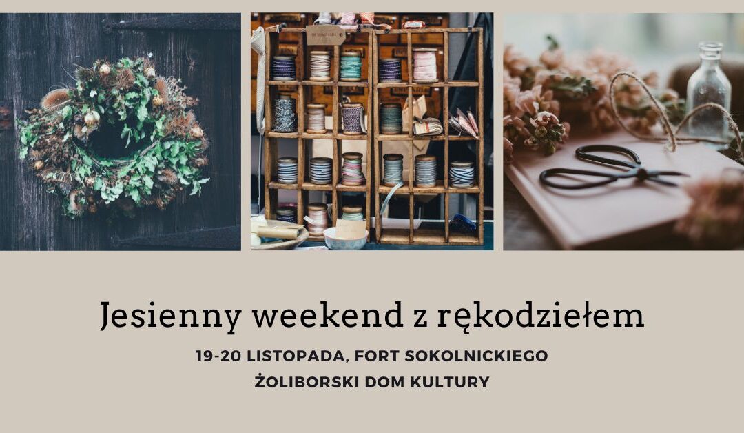 Jesienny weekend z rękodziełem