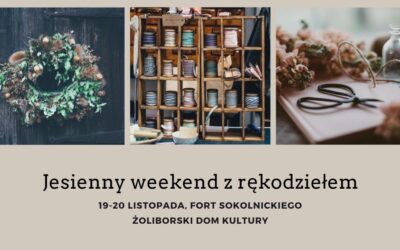 Jesienny weekend z rękodziełem