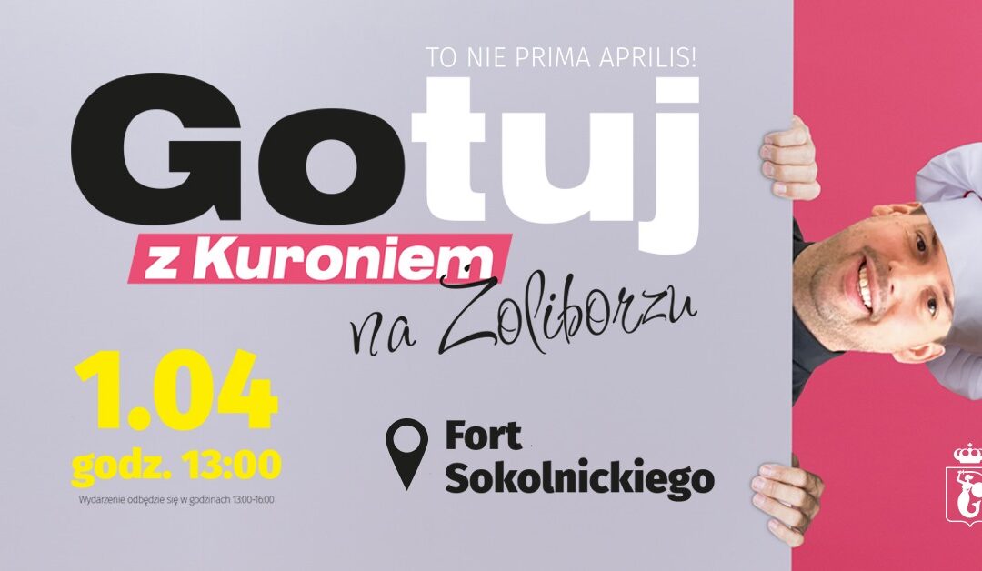 Gotuj z Kuroniem na Żoliborzu