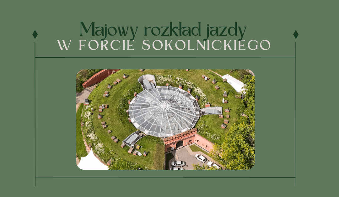 Maj w Forcie Sokolnickiego