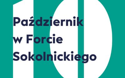 Październik w Forcie Sokolnickiego