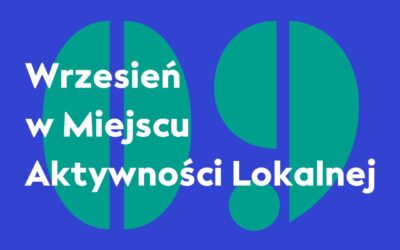 Wrzesień w Miejscu Aktywności Lokalnej