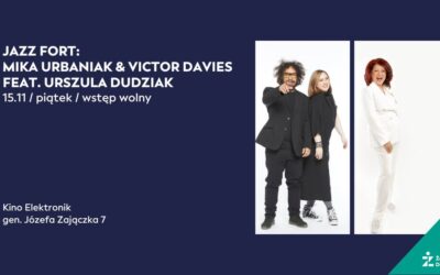 JAZZ FORT: MIKA URBANIAK & VICTOR DAVIES FEAT. URSZULA DUDZIAK