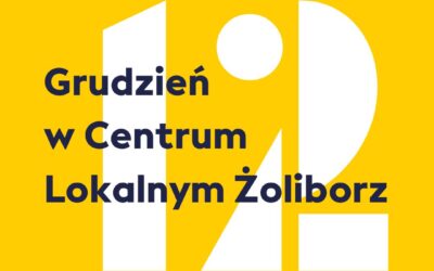 Grudzień w Centrum Lokalnym Żoliborz